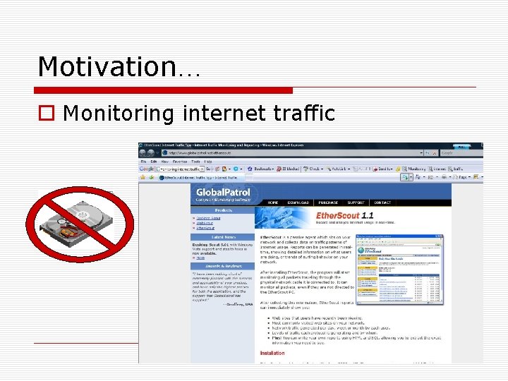 Motivation… Monitoring internet traffic 