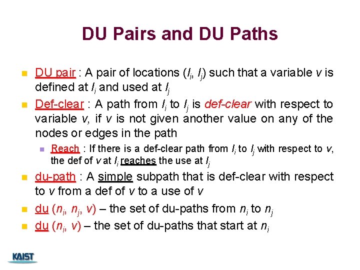 DU Pairs and DU Paths n n DU pair : A pair of locations