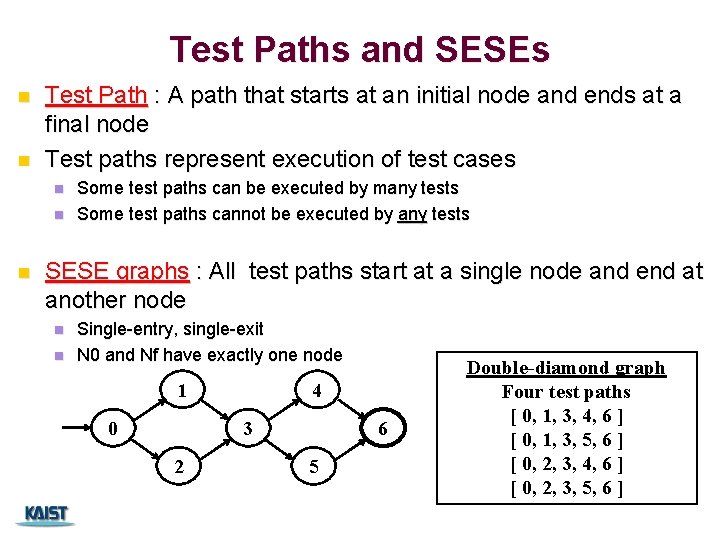 Test Paths and SESEs n n Test Path : A path that starts at
