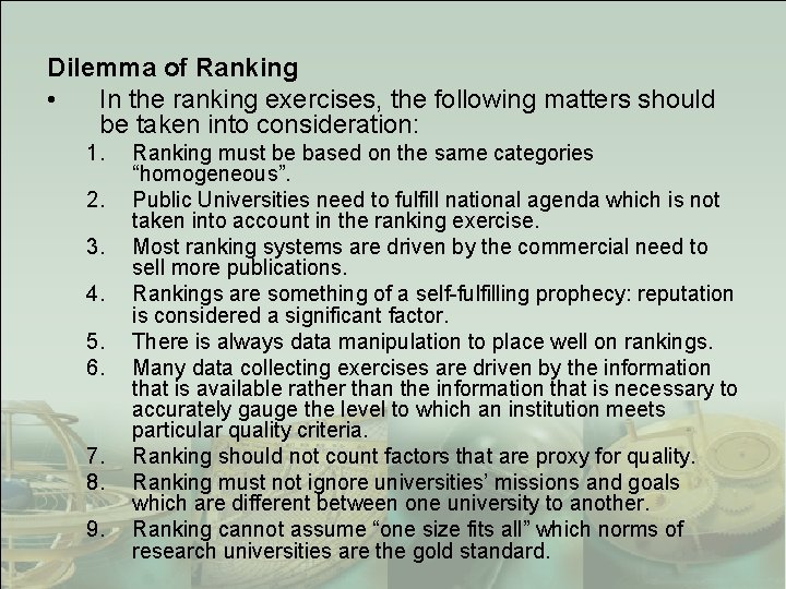 Dilemma of Ranking • In the ranking exercises, the following matters should be taken