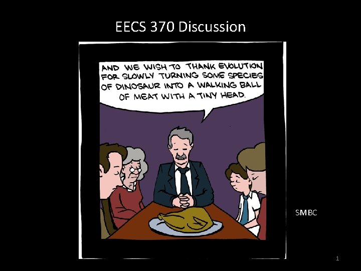 EECS 370 Discussion SMBC 1 