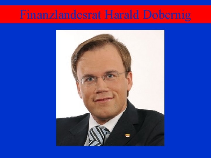 Finanzlandesrat Harald Dobernig 