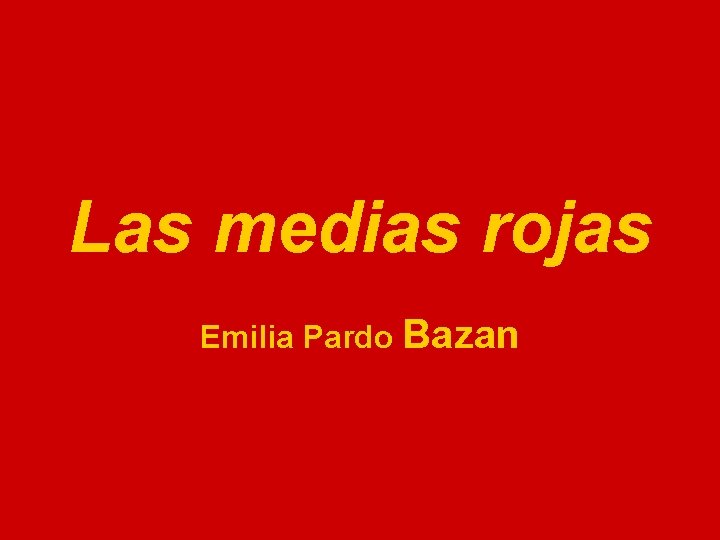 Las medias rojas Emilia Pardo Bazan 