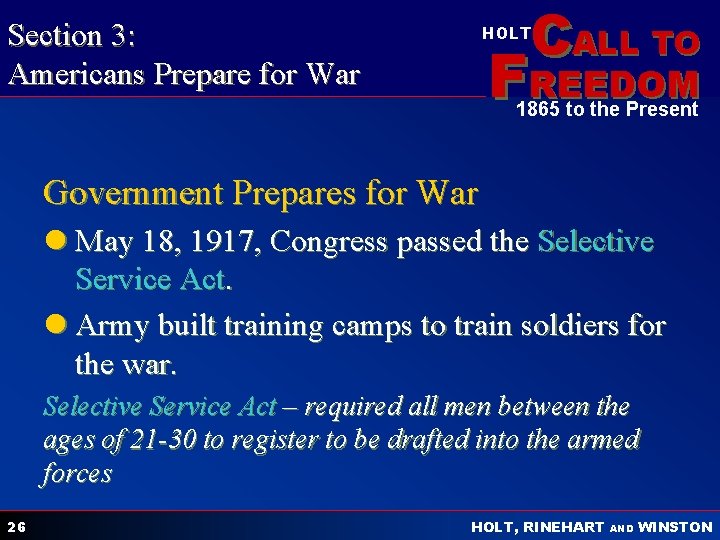 CALL TO Section 3: Americans Prepare for War HOLT FREEDOM 1865 to the Present