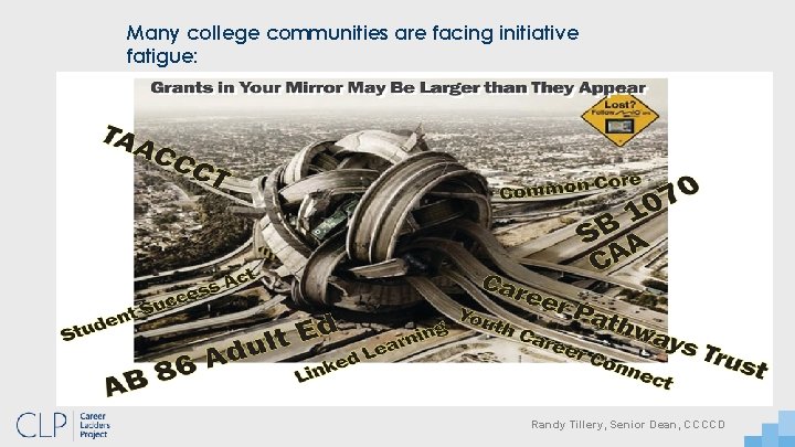 Many college communities are facing initiative fatigue: Randy Tillery, Senior Dean, CCCCD 