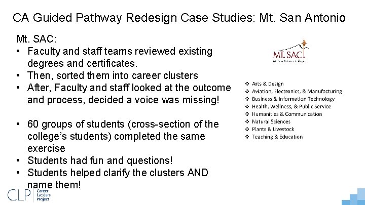 CA Guided Pathway Redesign Case Studies: Mt. San Antonio Mt. SAC: • Faculty and