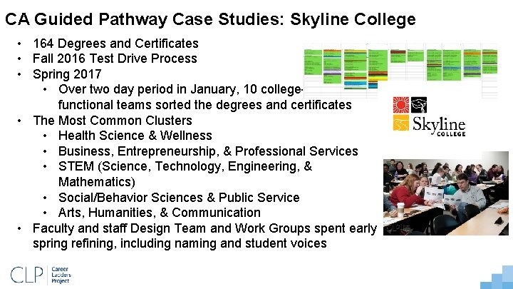 CA Guided Pathway Case Studies: Skyline College • 164 Degrees and Certificates • Fall