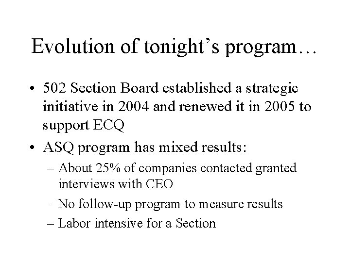 Evolution of tonight’s program… • 502 Section Board established a strategic initiative in 2004 Evolution of tonight’s program… • 502 Section Board established a strategic initiative in 2004