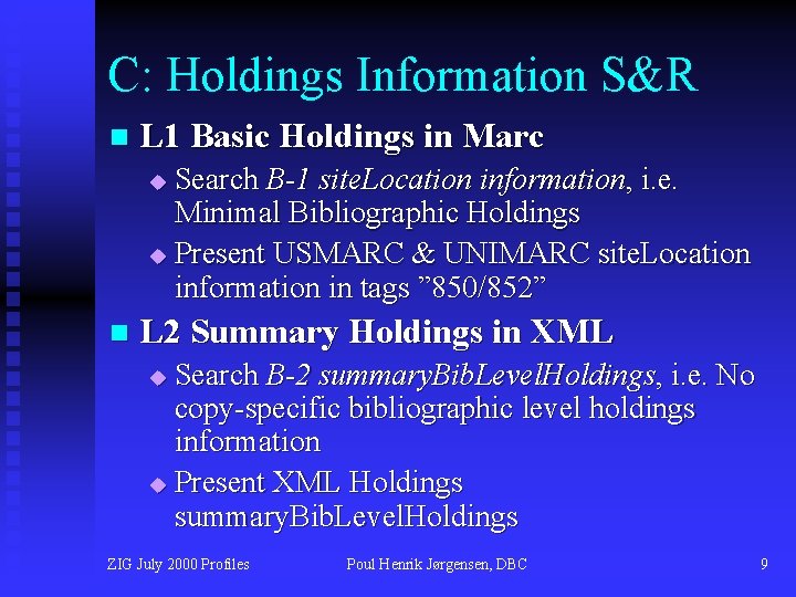 C: Holdings Information S&R n L 1 Basic Holdings in Marc Search B-1 site.