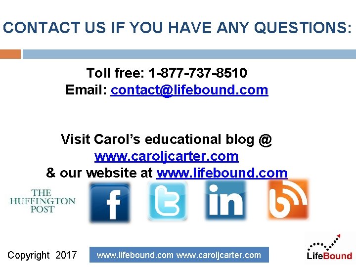 CONTACT US IF YOU HAVE ANY QUESTIONS: Toll free: 1 -877 -737 -8510 Email: