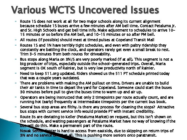 Various WCTS Uncovered Issues Route 1 S does not work at all for two