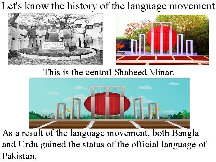 Let's know the history of the language movement This is the central Shaheed Minar.