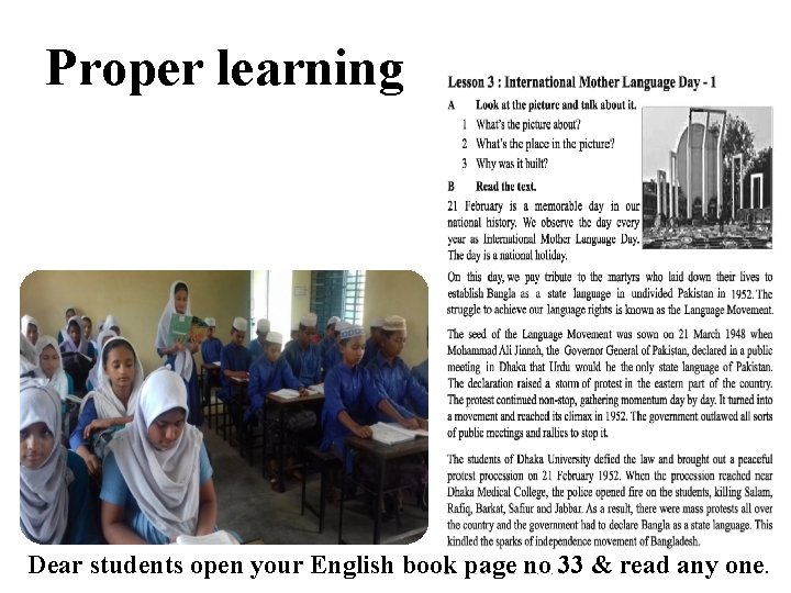 Proper learning Dear students open your English book page no 33 & read any