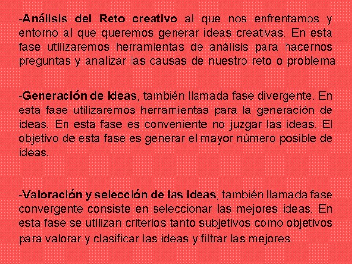 -Análisis del Reto creativo al que nos enfrentamos y entorno al queremos generar ideas