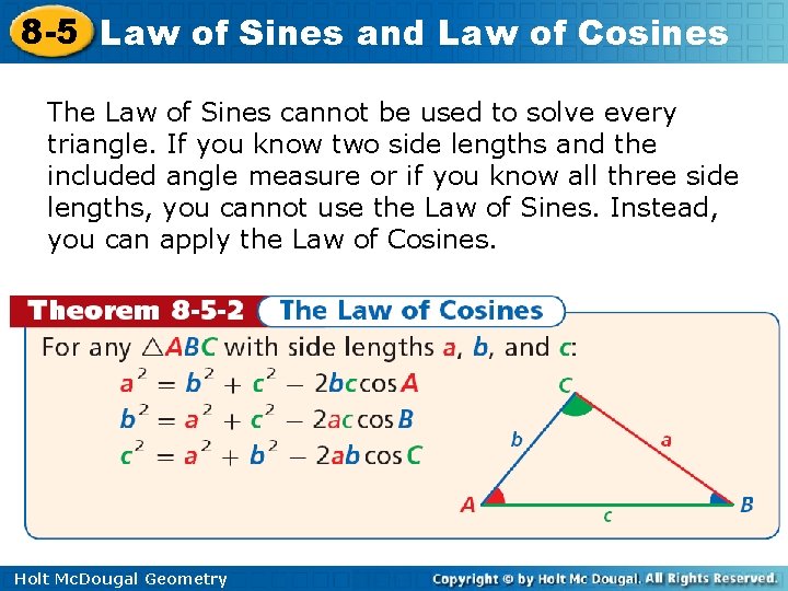 8 -5 Law of Sines and Law of Cosines The Law of Sines cannot