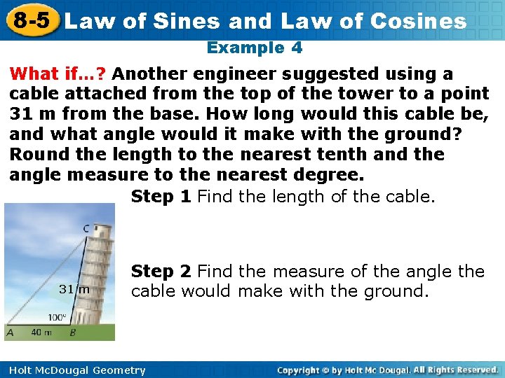 8 -5 Law of Sines and Law of Cosines Example 4 What if…? Another