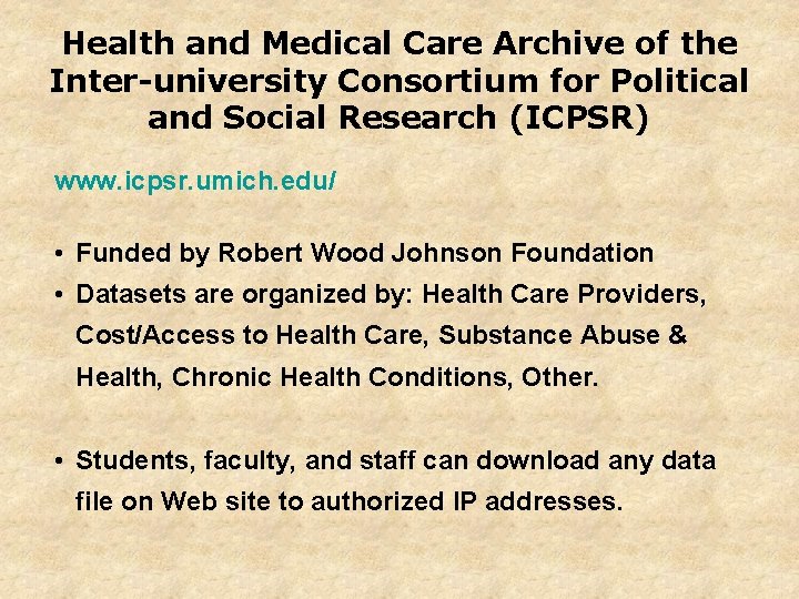 Health and Medical Care Archive of the Inter-university Consortium for Political and Social Research
