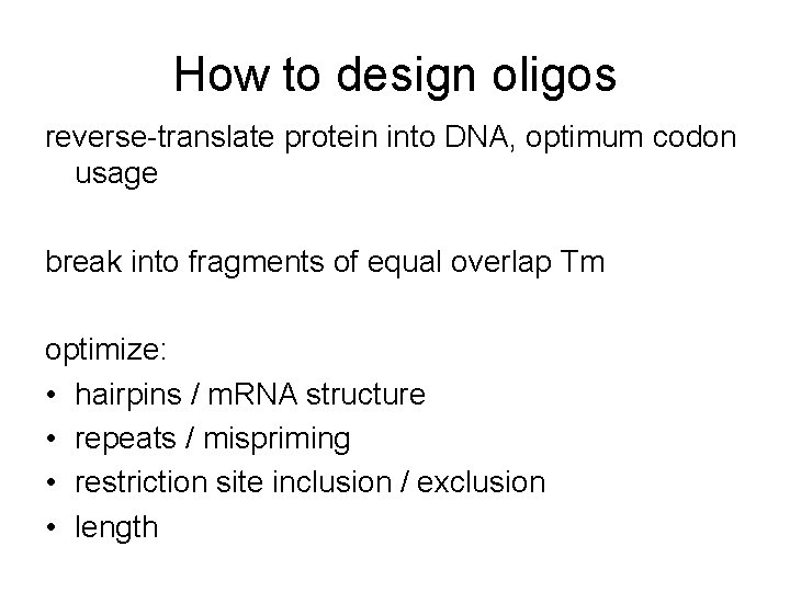 How to design oligos reverse-translate protein into DNA, optimum codon usage break into fragments