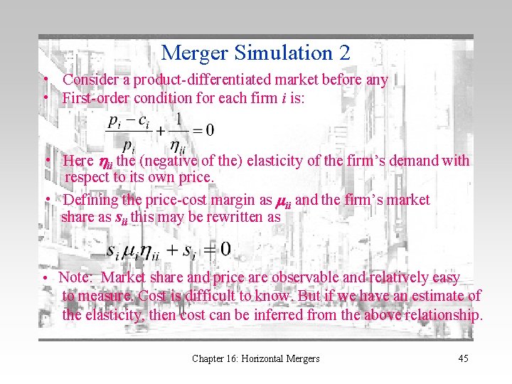 Merger Simulation 2 • Consider a product-differentiated market before any • First-order condition for