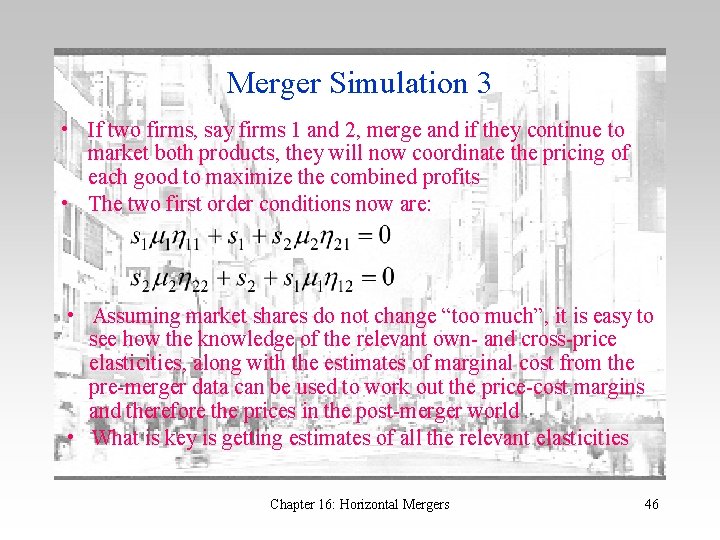 Merger Simulation 3 • If two firms, say firms 1 and 2, merge and