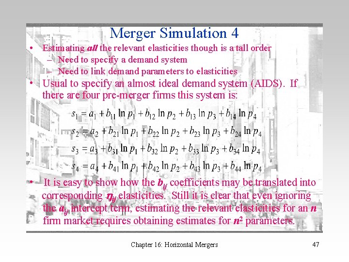 Merger Simulation 4 • Estimating all the relevant elasticities though is a tall order