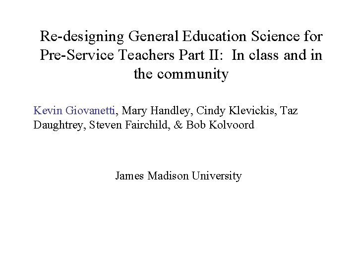 Re-designing General Education Science for Pre-Service Teachers Part II: In class and in the