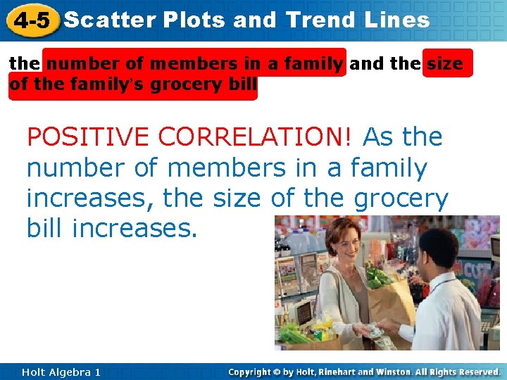 4 -5 Scatter Plots and Trend Lines the number of members in a family