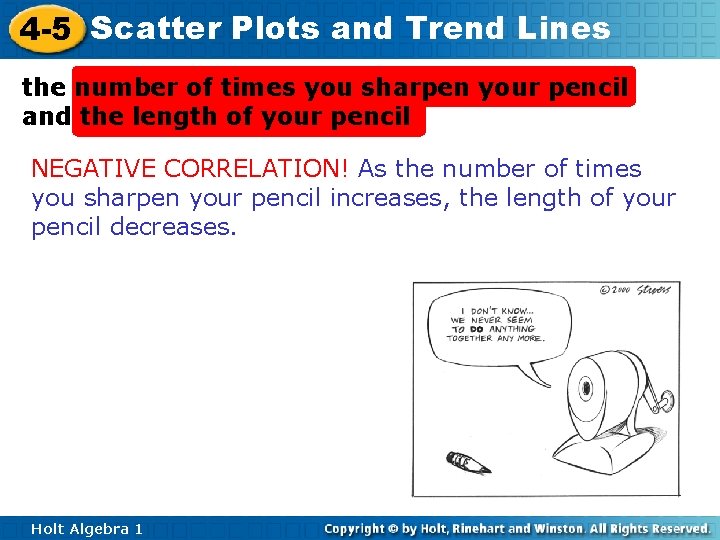 4 -5 Scatter Plots and Trend Lines the number of times you sharpen your