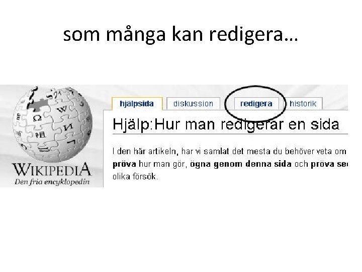 som många kan redigera… 