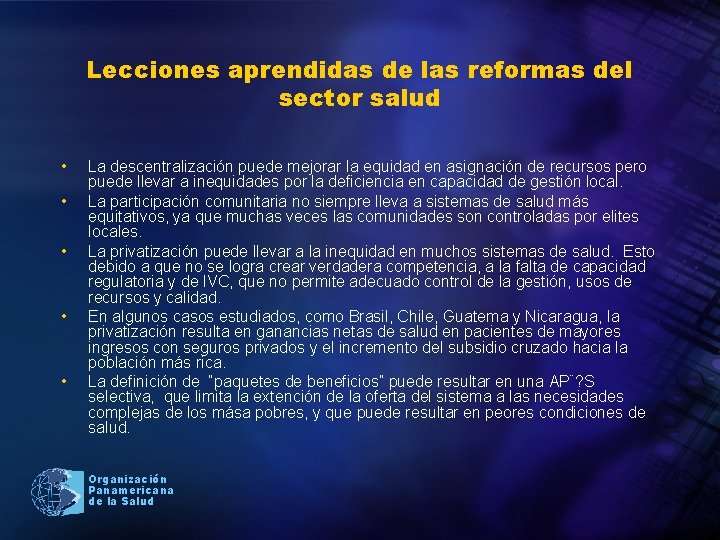 Lecciones aprendidas de las reformas del sector salud • • • La descentralización puede