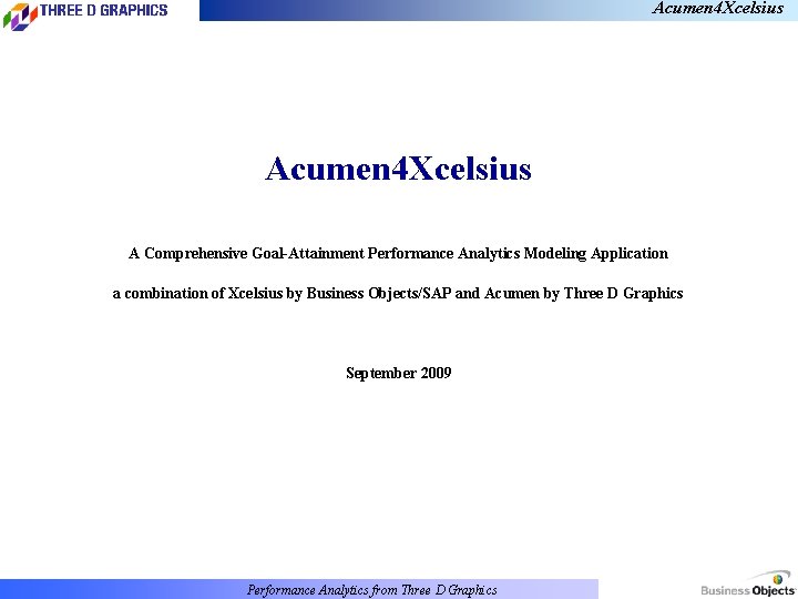 Acumen 4 Xcelsius A Comprehensive Goal-Attainment Performance Analytics Modeling Application a combination of Xcelsius