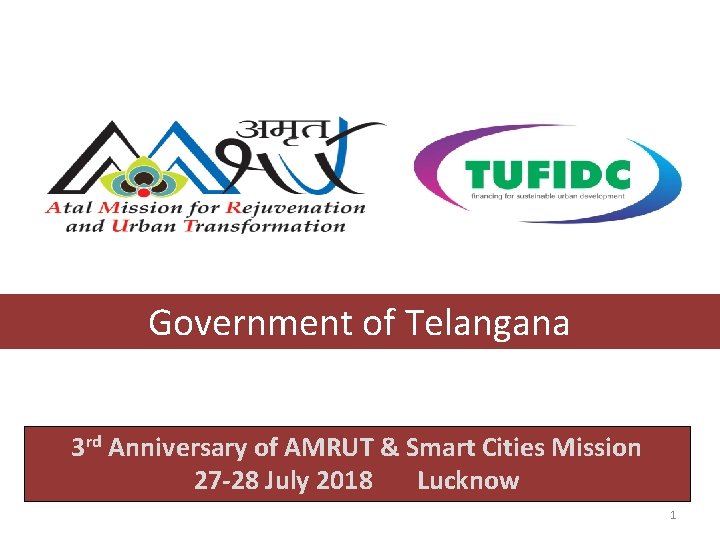 Government of Telangana 3 rd Anniversary of AMRUT & Smart Cities Mission 27 -28