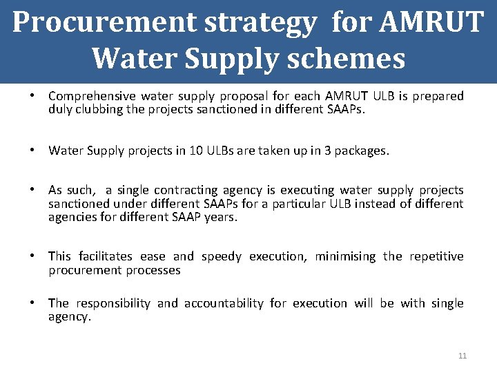 Procurement strategy for AMRUT Water Supply schemes • Comprehensive water supply proposal for each