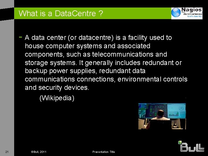 What is a Data. Centre ? - A data center (or datacentre) is a