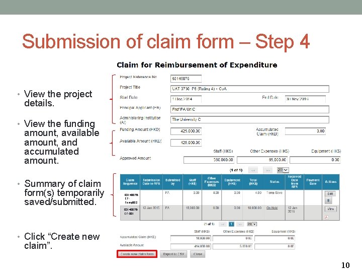 Submission of claim form – Step 4 • View the project details. • View
