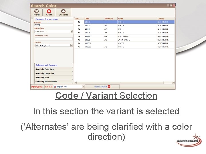 Code / Variant Selection In this section the variant is selected (‘Alternates’ are being