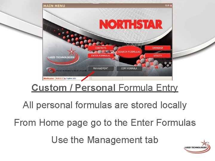 Custom / Personal Formula Entry All personal formulas are stored locally From Home page