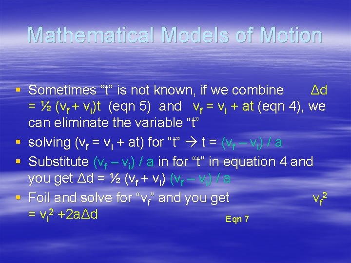 Mathematical Models of Motion § Sometimes “t” is not known, if we combine Δd