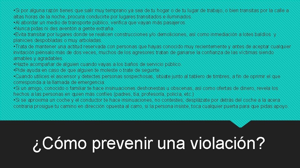  • Si por alguna razón tienes que salir muy temprano ya sea de