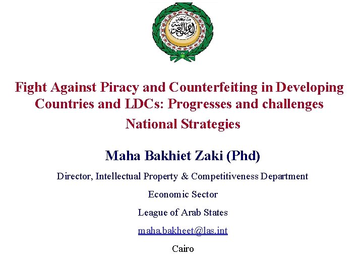 Fight Against Piracy and Counterfeiting in Developing Countries and LDCs: Progresses and challenges National