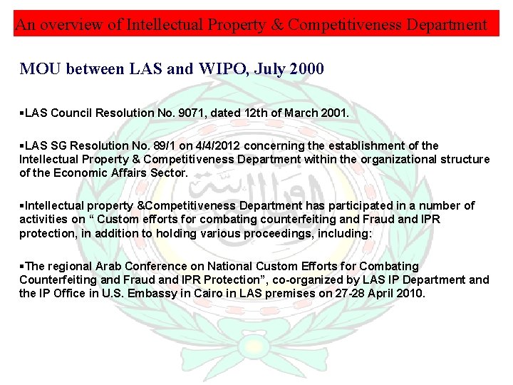 An overview of Intellectual Property & Competitiveness Department MOU between LAS and WIPO, July