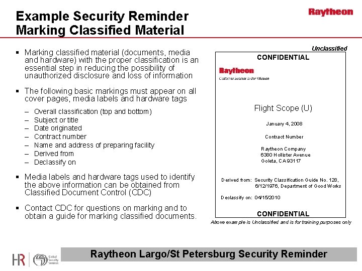 Example Security Reminder Marking Classified Material § Marking classified material (documents, media and hardware) Example Security Reminder Marking Classified Material § Marking classified material (documents, media and hardware)
