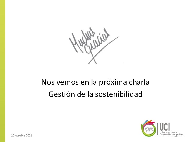 Nos vemos en la próxima charla Gestión de la sostenibilidad 22 octubre 2021 18