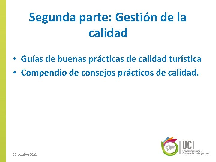 Segunda parte: Gestión de la calidad • Guías de buenas prácticas de calidad turística