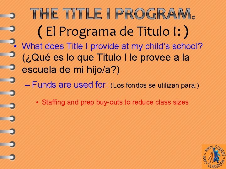 ( El Programa de Titulo I: ) • What does Title I provide at