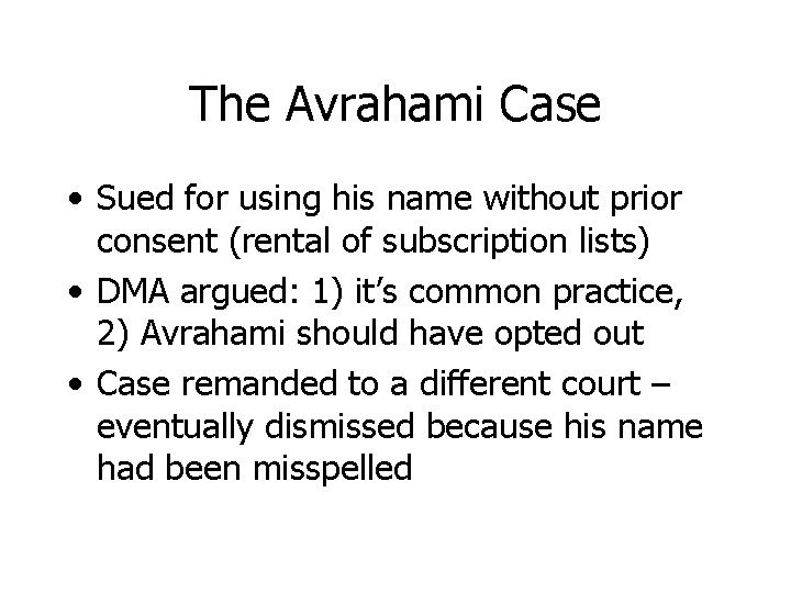 The Avrahami Case • Sued for using his name without prior consent (rental of
