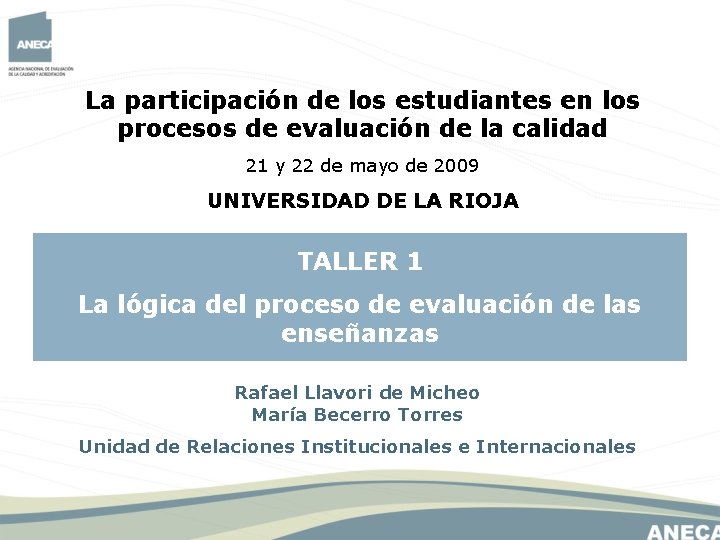 La participación de los estudiantes en los procesos de evaluación de la calidad 21 La participación de los estudiantes en los procesos de evaluación de la calidad 21