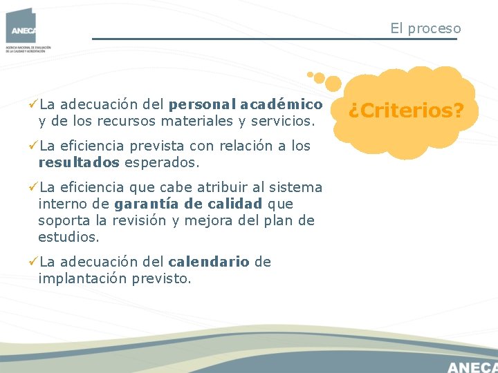 El proceso üLa adecuación del personal académico y de los recursos materiales y servicios. El proceso üLa adecuación del personal académico y de los recursos materiales y servicios.