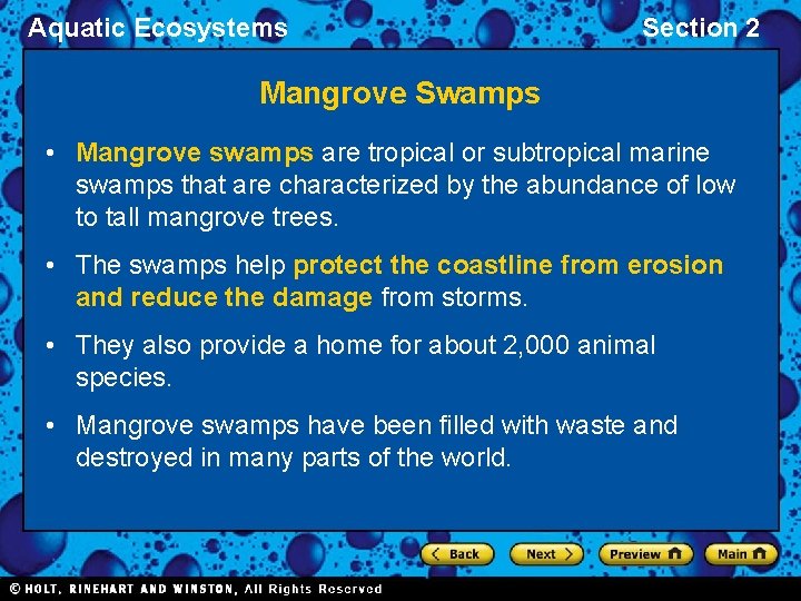 Aquatic Ecosystems Section 2 Mangrove Swamps • Mangrove swamps are tropical or subtropical marine