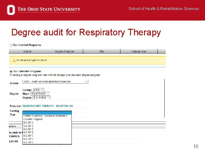 School of Health & Rehabilitation Sciences Degree audit for Respiratory Therapy 10 